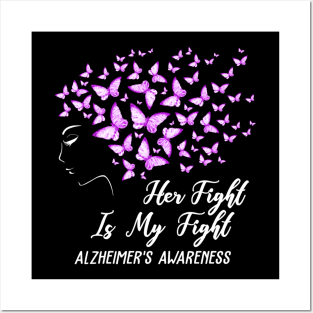 Her Fight Is My Fight Alzheimer's Awareness Posters and Art